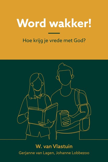 Word wakker!, W. van Vlastuin ; Gerjanne van Lagen ; Johanne Lobbezoo - Ebook - 9789402909272
