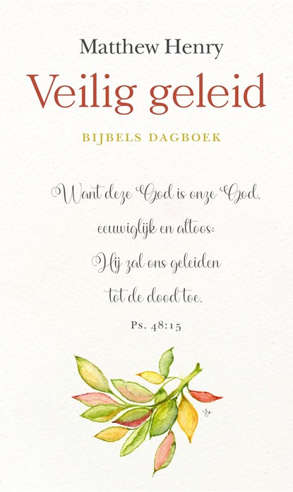 Veilig geleid, Matthew Henry - Ebook - 9789402909296