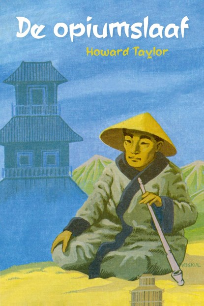 De opiumslaaf, Howard Taylor - Ebook - 9789402909456