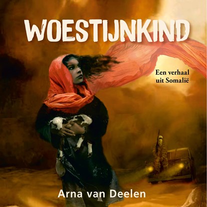 Woestijnkind, Arna van Deelen - Luisterboek MP3 - 9789402909586