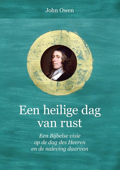 Een heilige dag van rust, John Owen - Ebook - 9789402910360