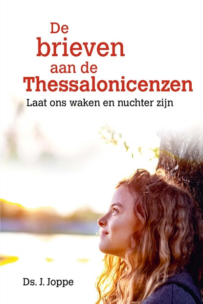 De brieven aan de Thessalonicenzen, J. Joppe - Ebook - 9789402910513