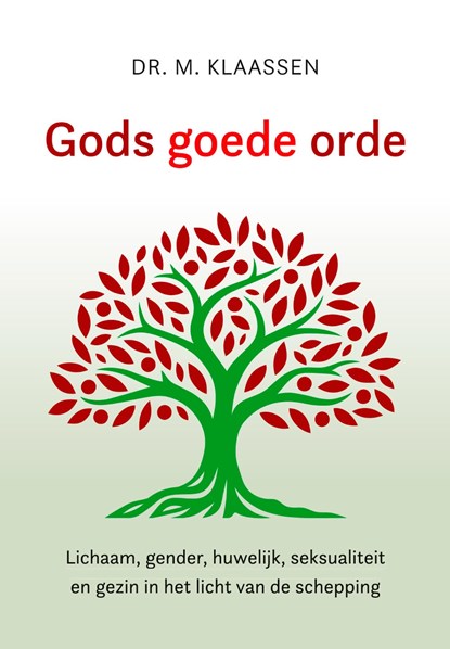 Gods goede orde, Dr. M. Klaassen - Ebook - 9789402910643