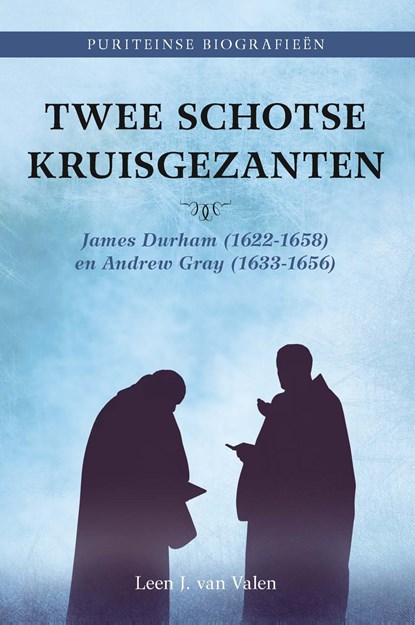 Twee Schotse kruisgezanten, Leen J. van Valen - Ebook - 9789402910704