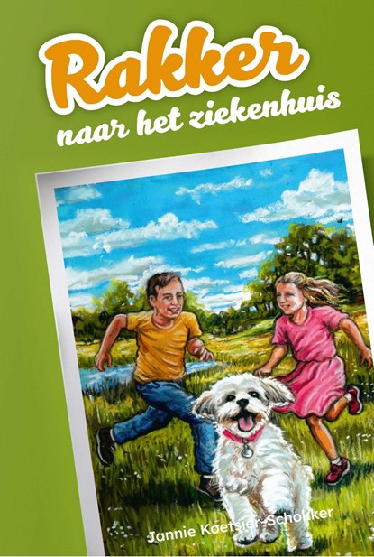 Rakker naar het ziekenhuis?, Jannie Koetsier-Schokker - Ebook - 9789402911671