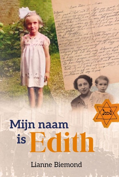 Mijn naam is Edith, Lianne Biemond - Gebonden - 9789402912043