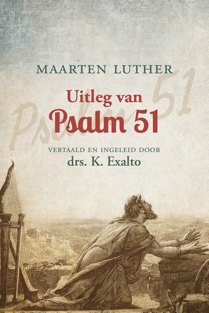Uitleg van Psalm 51, Maarten Luther - Ebook - 9789402912487