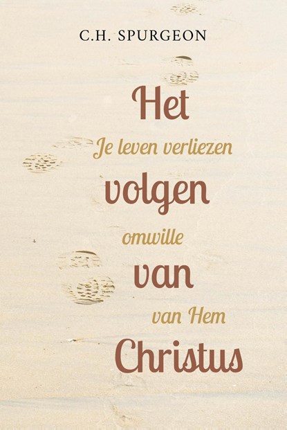Het volgen van Christus, C.H. Spurgeon - Ebook - 9789402912838