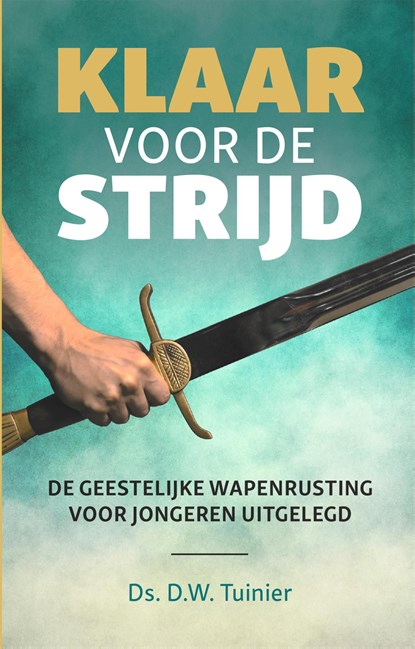Klaar voor de strijd, D.W. Tuinier - Ebook - 9789402913415