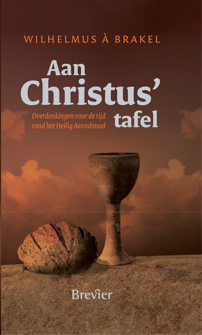 Aan Christus tafel, Wilhelmus à Brakel - Ebook - 9789402913644