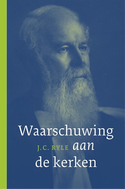 Waarschuwing aan de kerken, J.C. Ryle - Ebook - 9789402913774