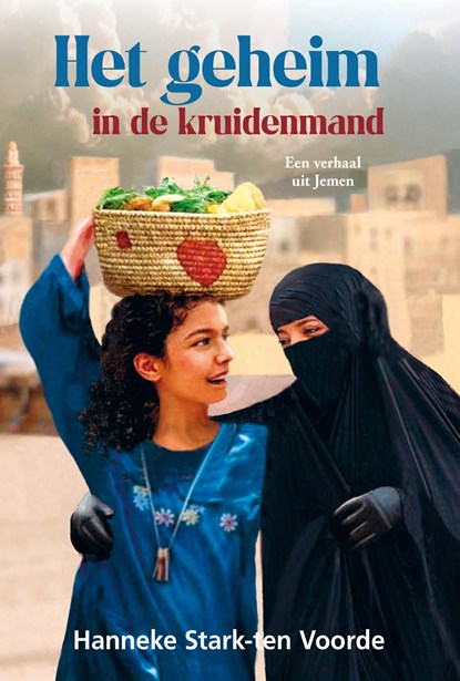 Het geheim in de kruidenmand, Hanneke Stark-ten Voorde - Ebook - 9789402914184