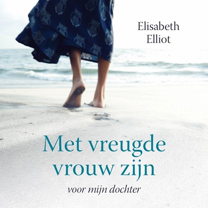 Met vreugde vrouw zijn, Elisabeth Elliot - Luisterboek MP3 - 9789402914467