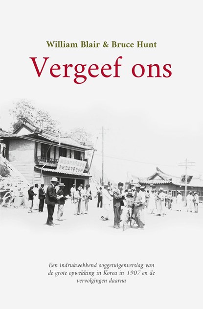 Vergeef ons, William Blair ; Bruce Hunt - Ebook - 9789402915211