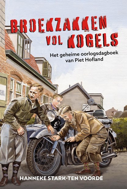 Broekzakken vol kogels, Hanneke Stark- ten Voorde - Ebook - 9789402915457