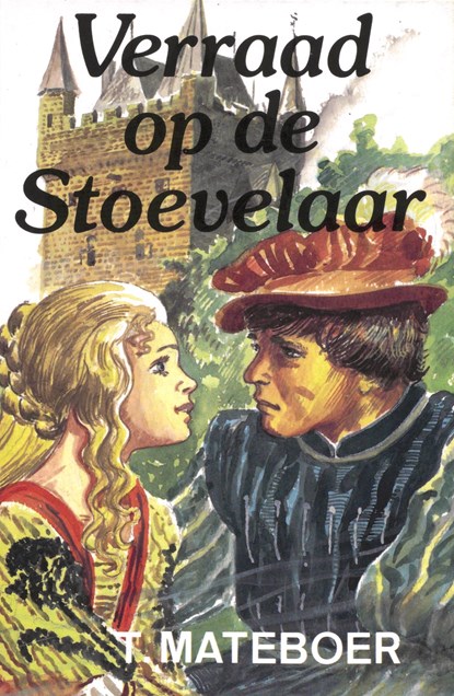 Verraad op de Stoevelaar, T. Mateboer - Ebook - 9789402916713