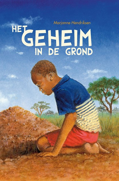 Het geheim in de grond, Marjanne Hendriksen - Ebook - 9789402917659