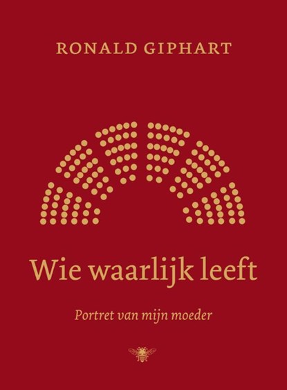 Wie waarlijk leeft, Ronald Giphart - Gebonden - 9789403101514