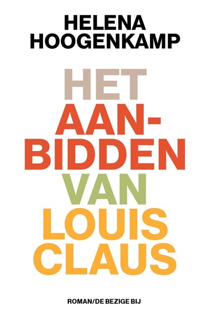Het aanbidden van Louis Claus, Valentijn Hoogenkamp - Ebook - 9789403101712