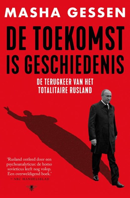 De toekomst is geschiedenis, Masha Gessen - Paperback - 9789403102726