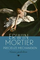 Precieuze mechanieken | Erwin Mortier | 