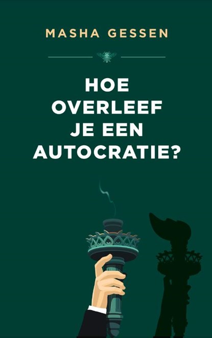 Hoe overleef je een autocratie?, Masha Gessen - Paperback - 9789403103914