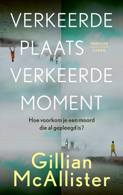 Verkeerde plaats, verkeerde moment, Gillian McAllister - Paperback - 9789403103921