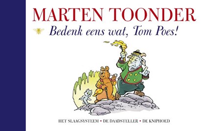 Bedenk eens wat, Tom Poes, Marten Toonder - Gebonden - 9789403104102