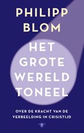 Het grote wereldtoneel | Philipp Blom | 