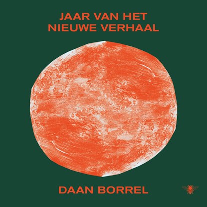Jaar van het nieuwe verhaal, Daan Borrel - Luisterboek MP3 - 9789403104515