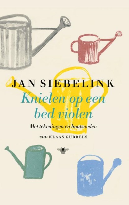 Knielen op een bed violen, Jan Siebelink - Paperback - 9789403104904