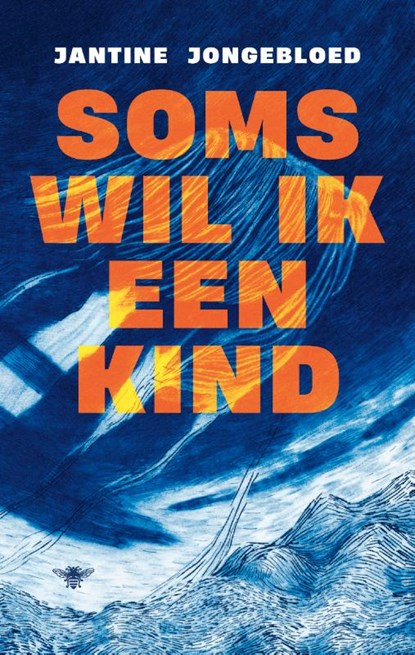 Soms wil ik een kind, Jantine Jongebloed - Paperback - 9789403104928
