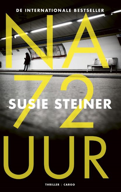 Na 72 uur, Susie Steiner - Paperback - 9789403110004