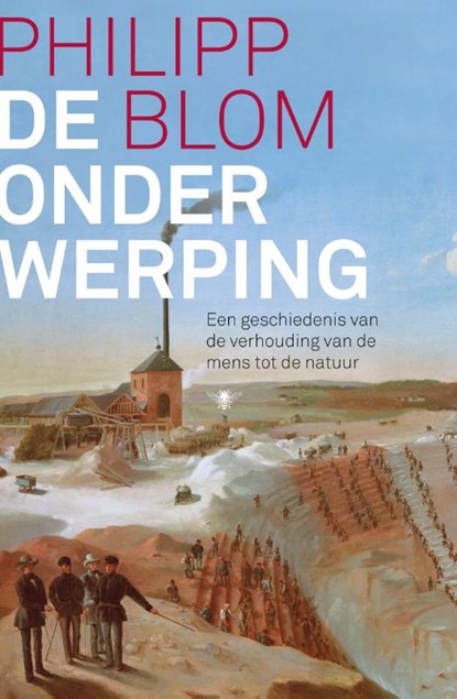 De onderwerping, Philipp Blom - Gebonden - 9789403110721