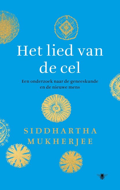 Het lied van de cel, Siddhartha Mukherjee - Ebook - 9789403112121