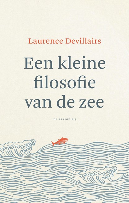 Een kleine filosofie van de zee, Laurence Devillairs - Ebook - 9789403112220
