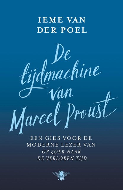 De tijdmachine van Marcel Proust, Ieme van der Poel - Ebook - 9789403113128