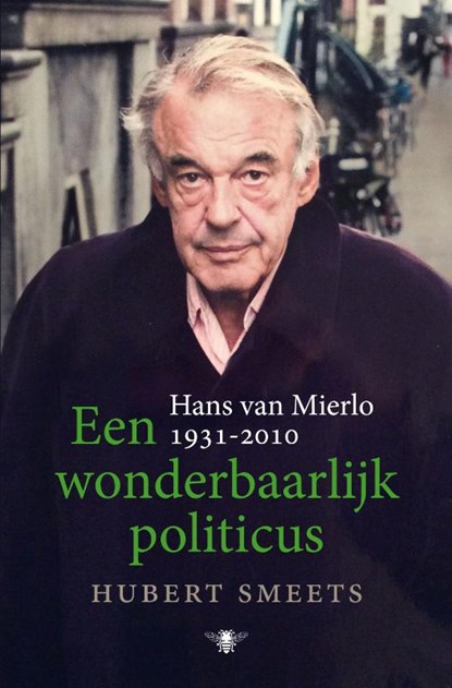 Een wonderbaarlijk politicus, Hubert Smeets - Gebonden - 9789403114217