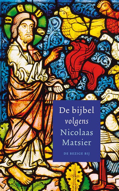 De bijbel volgens Nicolaas Matsier, Nicolaas Matsier - Ebook - 9789403116600