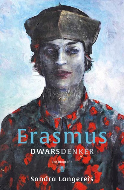 Erasmus: dwarsdenker, Sandra Langereis - Paperback - 9789403116723