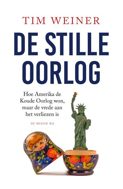 De stille oorlog, Tim Weiner - Paperback - 9789403117119