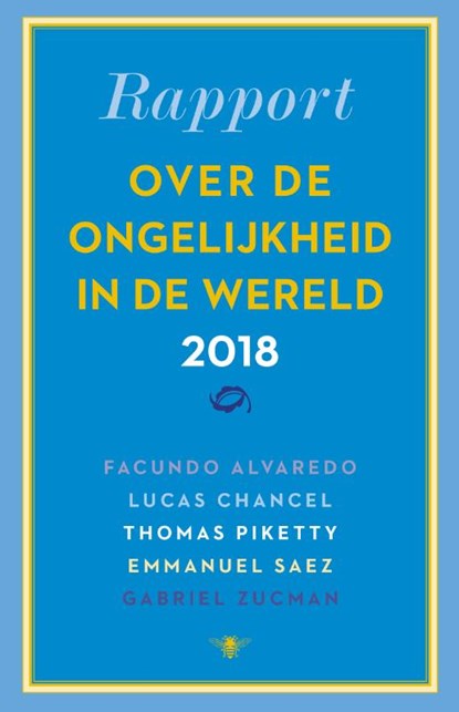 Rapport over de ongelijkheid in de wereld 2018, Thomas Piketty - Paperback - 9789403120003