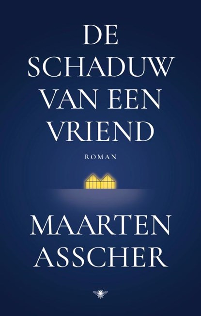 De schaduw van een vriend, Maarten Asscher - Gebonden - 9789403121413