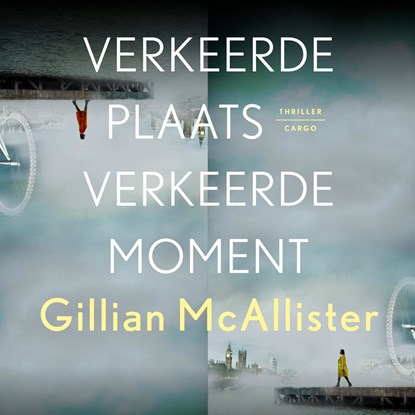 Verkeerde plaats, verkeerde moment, Gillian McAllister - Luisterboek MP3 - 9789403121727