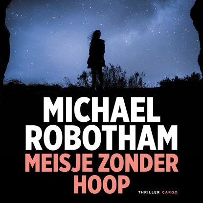 Meisje zonder hoop, Michael Robotham - Luisterboek MP3 - 9789403122328