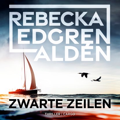 Zwarte zeilen, Rebecka Edgren Aldén - Luisterboek MP3 - 9789403122526