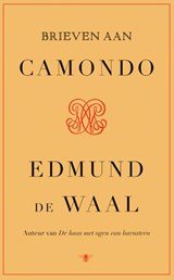 Brieven aan Camondo | Edmund de Waal | 9789403124513