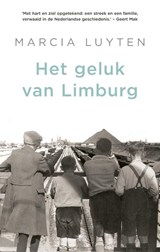 Het geluk van Limburg, Marcia Luyten -  - 9789403125008
