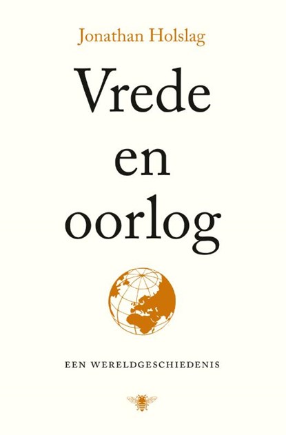 Vrede en oorlog, Jonathan Holslag - Gebonden - 9789403125503