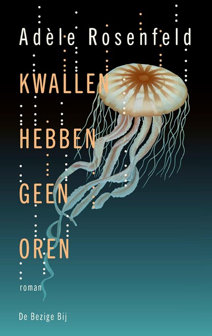 Kwallen hebben geen oren, Adèle Rosenfeld - Ebook - 9789403125824